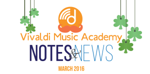 News Update for Vivaldi Music Academy | March 2016